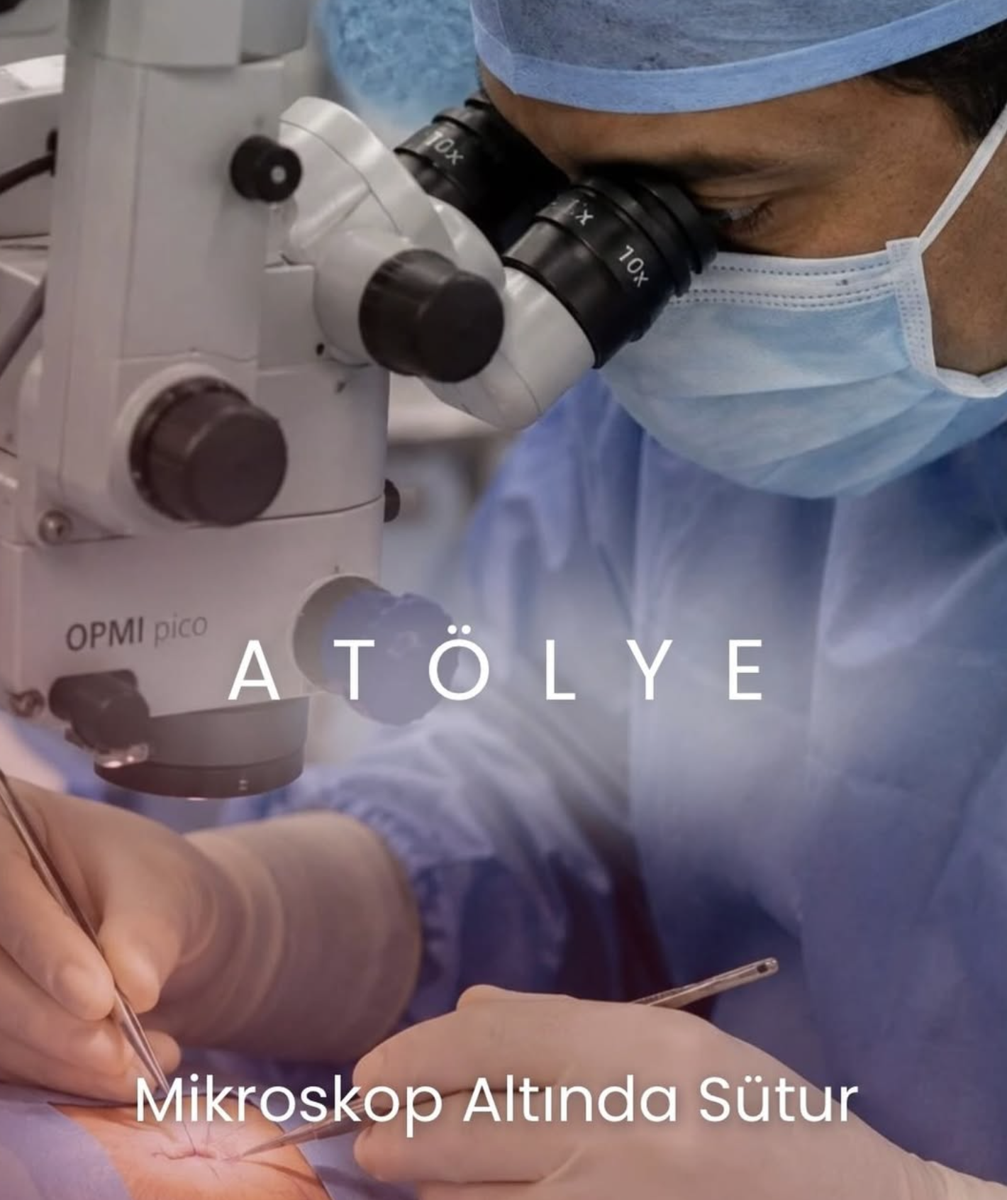 MİKROSKOP ALTINDA SÜTUR ATÖLYESİ